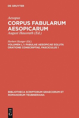 Aesopus, Herbert Hunger - Fabulae Aesopicae Soluta Oratione Conscriptae, Fasciculus 1, Inbunden