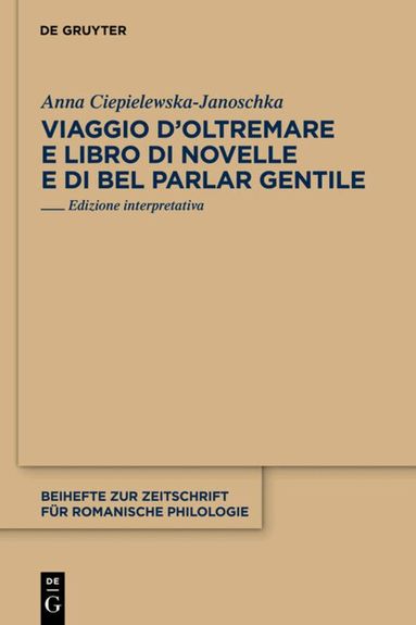 Anna Ciepielewska-Janoschka - Viaggio d’Oltremare e Libro di novelle e di bel parlar gentile, Inbunden