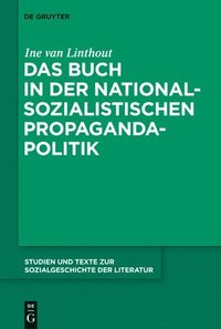 bokomslag Das Buch in der nationalsozialistischen Propagandapolitik