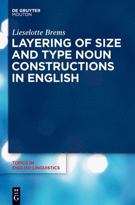 Layering of Size and Type Noun Constructions in English 1