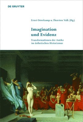 Ernst Osterkamp, Thorsten Valk - Imagination und Evidenz, Inbunden