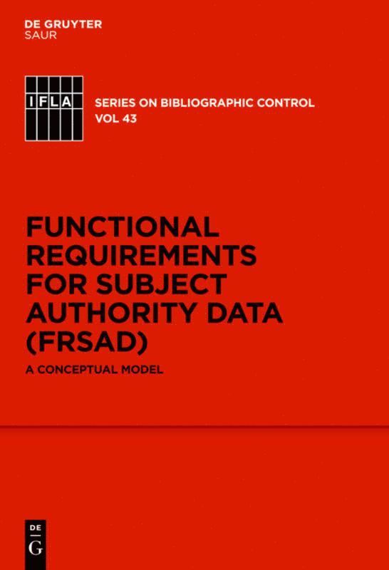 Functional Requirements for Subject Authority Data (FRSAD) 1