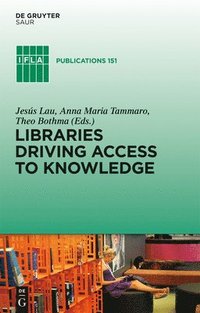 bokomslag Libraries Driving Access to Knowledge