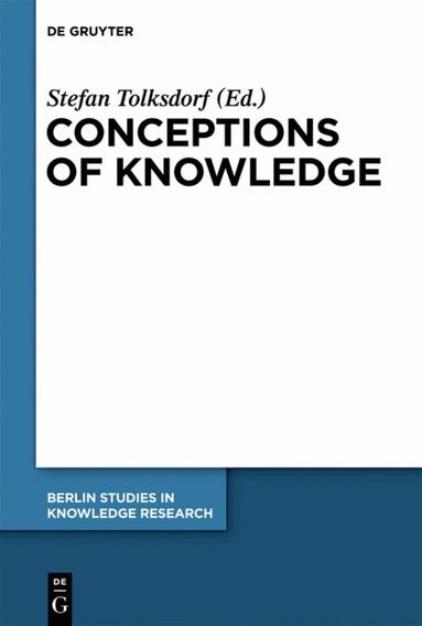 Stefan Tolksdorf - Conceptions of Knowledge, Inbunden