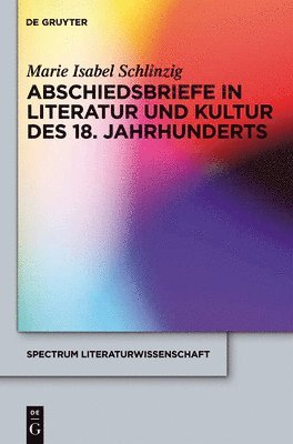 bokomslag Abschiedsbriefe in Literatur und Kultur des 18. Jahrhunderts