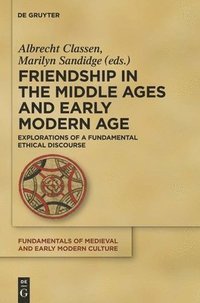 bokomslag Friendship in the Middle Ages and Early Modern Age