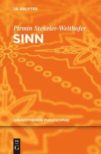 Pirmin Stekeler-Weithofer - Sinn, Inbunden