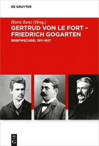bokomslag Gertrud von le Fort - Friedrich Gogarten