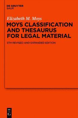 Elizabeth M. Moys, Diana Morris - Moys Classification and Thesaurus for Legal Materials, Inbunden
