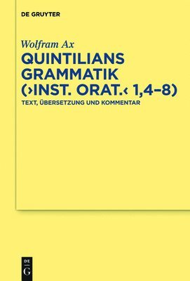 bokomslag Quintilians Grammatik (&quot;Inst. orat.&quot; 1,4-8)