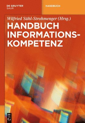 Wilfried Sühl-Strohmenger - Handbuch Informationskompetenz, Inbunden