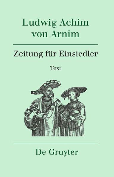 Ludwig Achim von Arnim, Renate Moering - Zeitung für Einsiedler, Inbunden