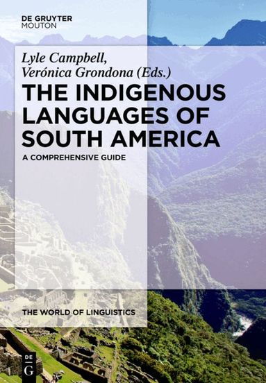 Lyle Campbell, Verónica Grondona - Indigenous Languages of South America, Inbunden