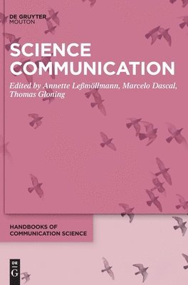 TBD, Annette Leßmöllmann, Marcelo Dascal, Thomas Gloning, Annette Leßmollmann - Science Communication, Inbunden