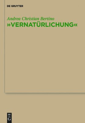 Andrea Christian Bertino - "Vernatürlichung", Inbunden
