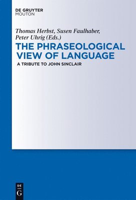The Phraseological View of Language 1