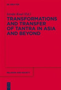 bokomslag Transformations and Transfer of Tantra in Asia and Beyond