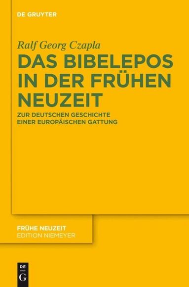 Ralf Georg Czapla - Bibelepos in der Frühen Neuzeit, Inbunden