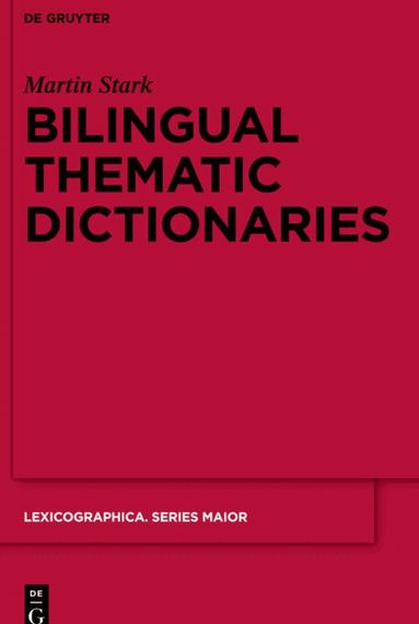 Martin Stark - Bilingual Thematic Dictionaries, Inbunden
