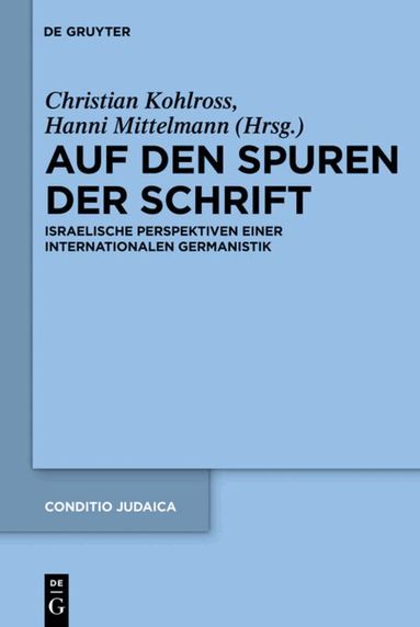 Hanni Mittelmann, Christian Kohlroß - Auf den Spuren der Schrift, Inbunden