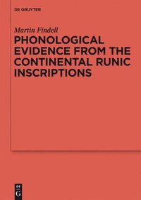 bokomslag Phonological Evidence from the Continental Runic Inscriptions