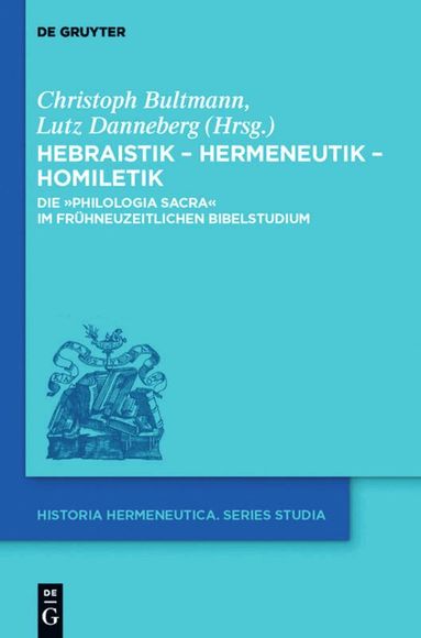 Christoph Bultmann, Lutz Danneberg - Hebraistik – Hermeneutik – Homiletik, Inbunden