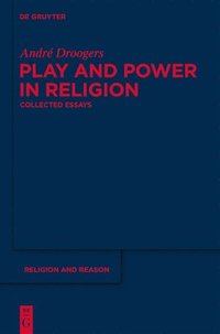 bokomslag Play and Power in Religion