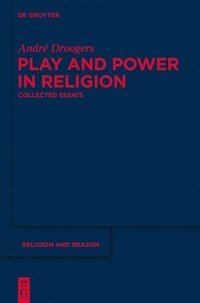 bokomslag Play and Power in Religion