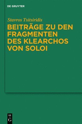 bokomslag Beitrge zu den Fragmenten des Klearchos von Soloi