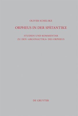Oliver Schelske - Orpheus in der Spätantike, Inbunden
