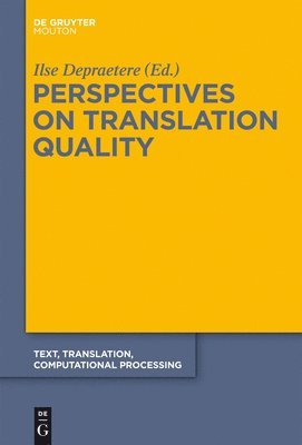 Perspectives on Translation Quality 1