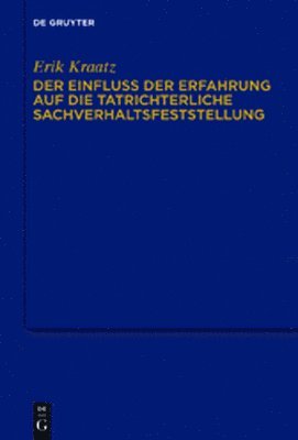 bokomslag Der Einfluss Der Erfahrung Auf Die Tatrichterliche Sachverhaltsfeststellung