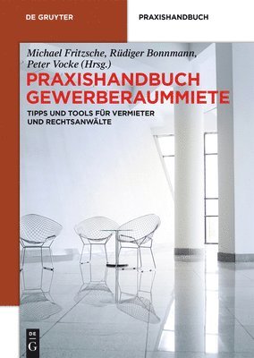 Michael Fritzsche, Rüdiger Bonnmann, Peter Vocke - Praxishandbuch Gewerberaummiete, Inbunden