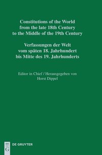 bokomslag Constitutions of the World from the late 18th Century to the Middle of  the 19th Century, Part VIII, Addenda et Corrigenda