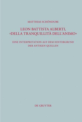 bokomslag Leon Battista Alberti, "Della tranquillità dell'animo"