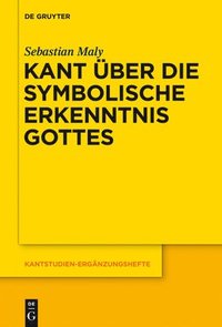 bokomslag Kant ber die symbolische Erkenntnis Gottes