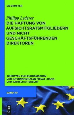 Philipp Lederer - Haftung von Aufsichtsratsmitgliedern und nicht geschäftsführenden Direktoren, Inbunden