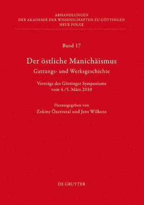 Der stliche Manichismus  Gattungs- und Werksgeschichte 1