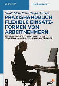 bokomslag Praxishandbuch Flexible Einsatzformen von Arbeitnehmern