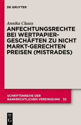 bokomslag Anfechtungsrechte Bei Wertpapiergeschften Zu Nicht Marktgerechten Preisen (Mistrades)