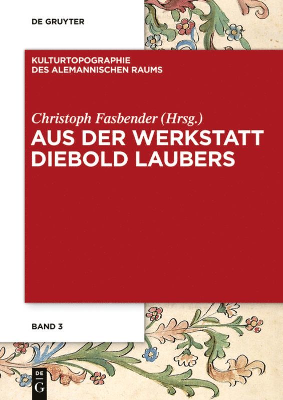 Aus der Werkstatt Diebold Laubers 1