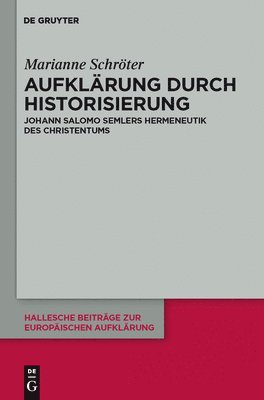 Marianne Schröter - Aufklärung durch Historisierung, Inbunden