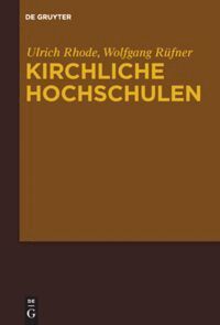 Ulrich Rhode, Wolfgang Rüfner - Kirchliche Hochschulen, Inbunden