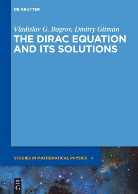 The Dirac Equation and its Solutions 1