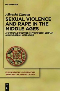bokomslag Sexual Violence and Rape in the Middle Ages