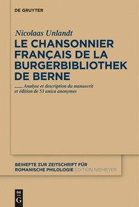 bokomslag Le chansonnier franais de la Burgerbibliothek de Berne