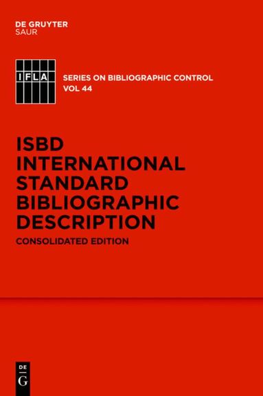 Standing Committee of the IFLA Cataloguing Section - ISBD: International Standard Bibliographic Description, Inbunden