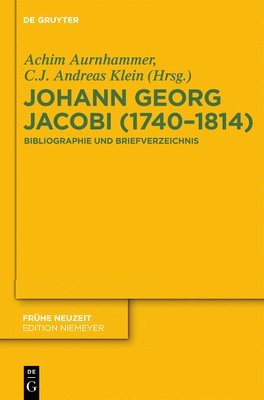 Achim Aurnhammer, C J Andreas Klein - Johann Georg Jacobi (1740-1814), Inbunden