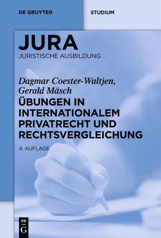 Dagmar Coester-Waltjen, Gerald Mäsch - Übungen in Internationalem Privatrecht und Rechtsvergleichung, Inbunden