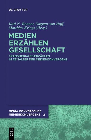 Karl Nikolaus Renner, Dagmar Hoff, Matthias Krings - Medien. Erzählen. Gesellschaft., Inbunden